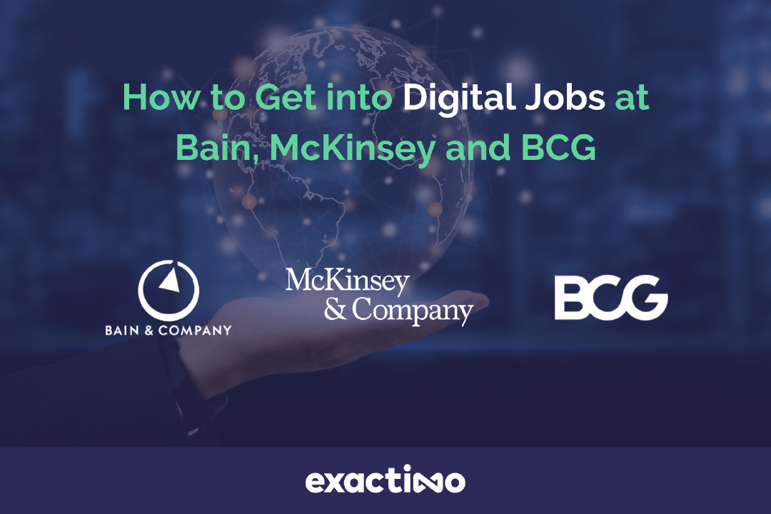 How to Get into Digital Consulting Jobs at Bain, McKinsey Digital and BCG