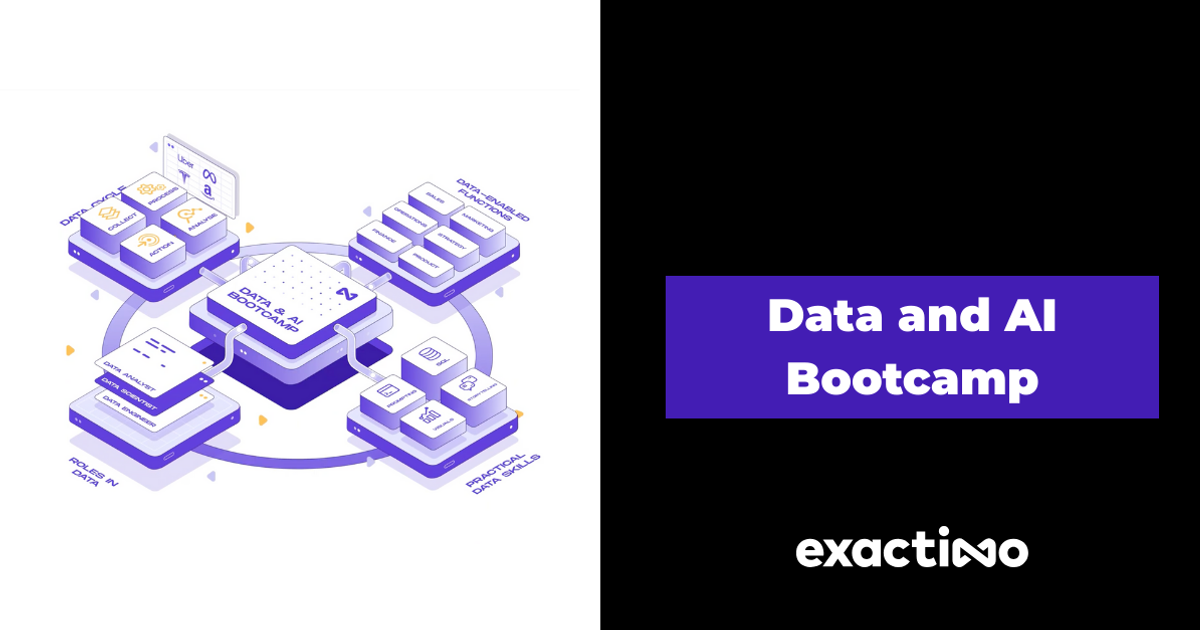 Data and AI Bootcamp | Exactimo | Exactimo