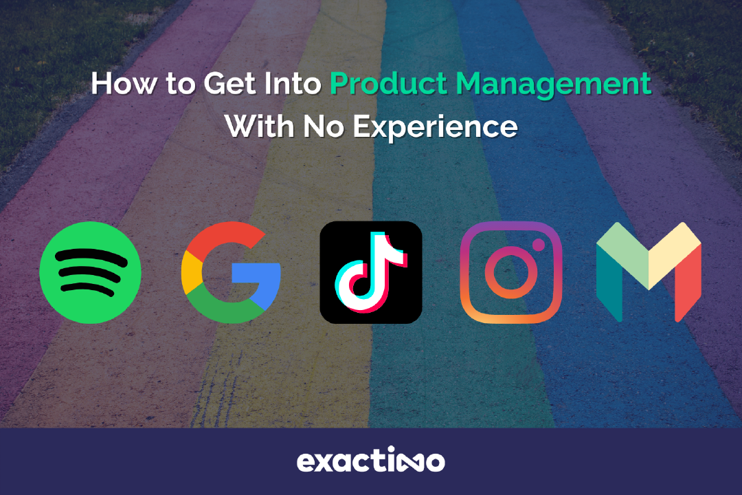 How to Become A Product Manager With No Product Experience